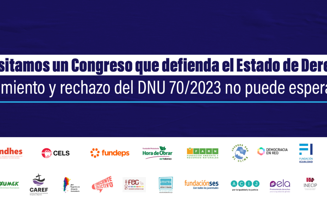 Apertura de sesiones: es urgente que el Congreso rechace el DNU 70/2023