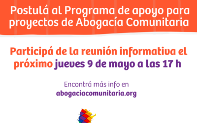 ¡Lanzamos la segunda edición del Programa de apoyo para proyectos de abogacía comunitaria!