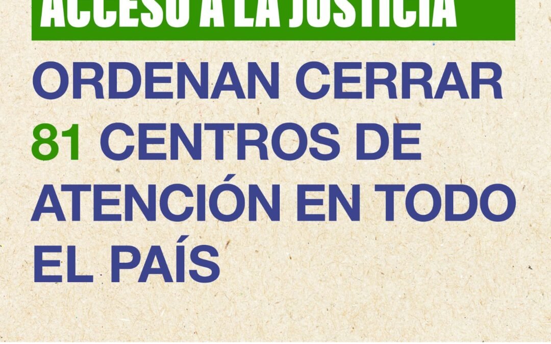 Grave retroceso en el acceso a la justicia: ordenan cerrar 81 centros de atención en todo el país