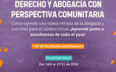 ¡Lanzamos la primera cátedra interuniversitaria federal de abogacía comunitaria en Argentina!