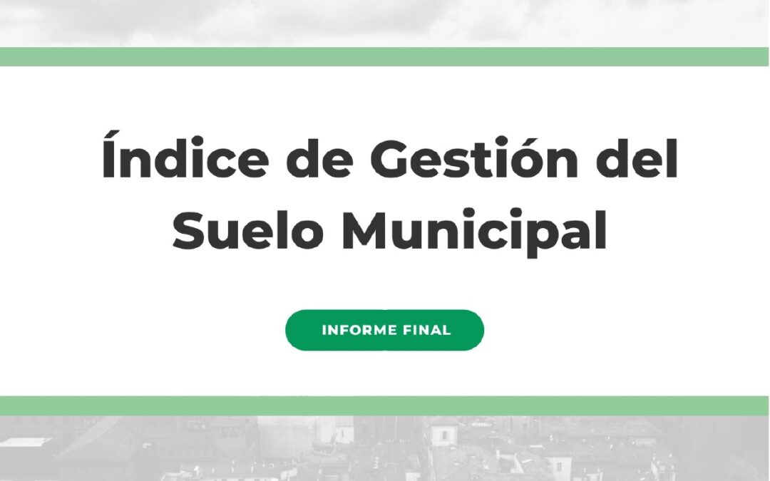 Indice de Gestión de Suelo Municipal